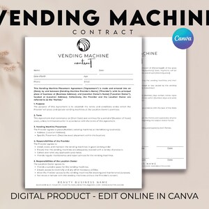 May include: A black and white printable contract template for a vending machine placement agreement. The document includes sections for the provider and location owner, outlining responsibilities and terms of the agreement. The text "Vending Machine Contract" is at the top of the document.