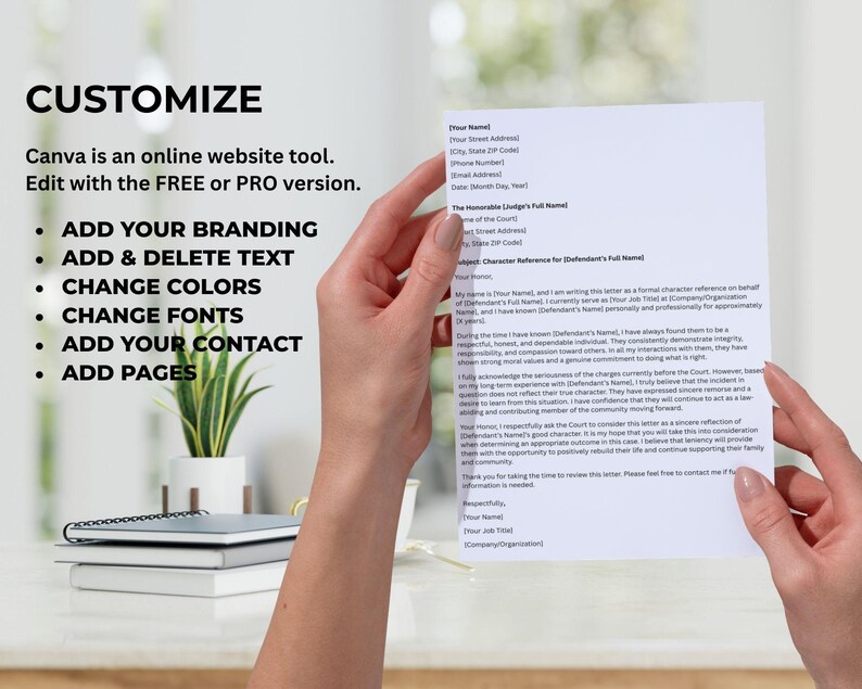 May include: A white document held by hands, featuring text and a header. The document is a character reference letter. The image also shows a stack of notebooks, a small plant, and the word "CUSTOMIZE" with editing options.