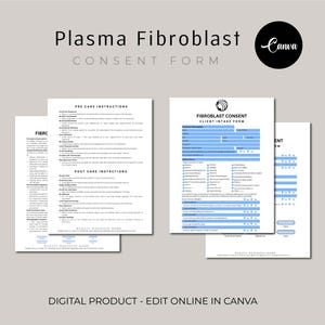 May include: A digital Plasma Fibroblast Consent Form, including pre-care and post-care instructions, and a client intake form. The design features the text "Plasma Fibroblast Consent Form" and the Canva logo. The product is labelled "Digital Product - Edit Online in Canva."