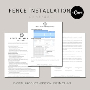 May include: A printable fence installation contract template in a blue and white color scheme. The contract includes sections for customer information, project description, terms of agreement, and payment methods. The document is designed to be edited online in Canva.