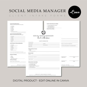 May include: A white Social Media Manager Client Intake Form with black text. The form includes sections for client information, social media profiles, and business details. The Canva logo is in the upper right corner. The text "Digital Product - Edit Online in Canva" is at the bottom.