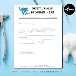 May include: A blue and white dental appointment confirmation template with a tooth graphic. The text reads "Dental Name Provider Here" and includes space for the dental office's address, phone number, fax number, and email address. The template also includes space for the student's name, date of appointment, start time, end time, and a signature.