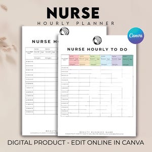 Może przedstawiać: Dwa białe, drukowane arkusze planera godzinowego dla pielęgniarek. Na górnym arkuszu widnieje napis "NURSE HOURLY PLANNER" czarnym tekstem. Na dolnym arkuszu widnieje napis "NURSE HOURLY TO DO". Tekst "DIGITAL PRODUCT - EDIT ONLINE IN CANVA" znajduje się na dole.