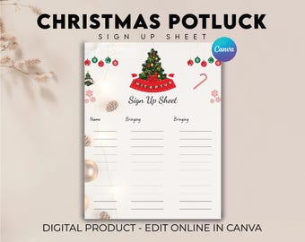 May include: A white Christmas potluck sign-up sheet with a festive design. The sheet features a Christmas tree illustration, decorative ornaments, and the text "CHRISTMAS POTLUCK SIGN UP SHEET". The words "DIGITAL PRODUCT - EDIT ONLINE IN CANVA" are also visible.