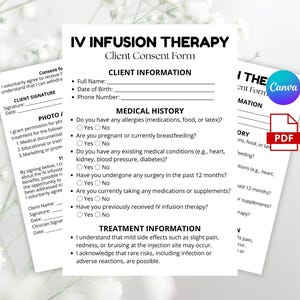 May include: A white IV Infusion Therapy Client Consent Form with sections for client information, medical history, and treatment information. The form includes checkboxes and lines for signatures and dates. A PDF icon and Canva logo are visible.
