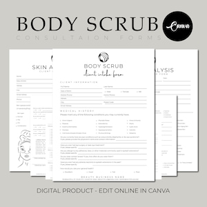 May include: Black and white printable body scrub client intake form with the text "BODY SCRUB client intake form" and "CLIENT INFORMATION" and "MEDICAL HISTORY". The form includes fields for client name, date of birth, phone number, email address, and medical history.