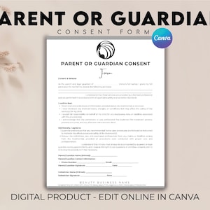 Peut inclure: Un formulaire de consentement parental ou de tuteur blanc avec du texte noir. Le formulaire comprend des sections pour le consentement et la décharge, avec des champs pour les signatures et les coordonnées. Les mots "Edit Online in Canva" sont en bas.