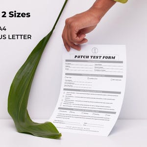 May include: A white "Patch Test Form" with a gray header and text is held by a hand. The form includes sections for client information and a list of questions. The text "In 2 Sizes" is above the bullet points "A4" and "US LETTER". A large green leaf is in the image.