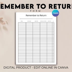 Peut inclure: Un formulaire blanc "Remember to Return" avec du texte noir, conçu pour le suivi des retours. Le formulaire est intitulé "Digital Product - Edit Online in Canva" et présente le logo Canva.
