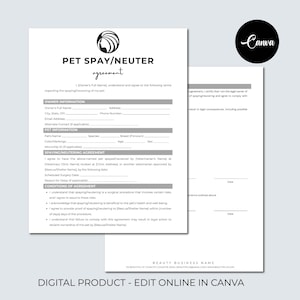 May include: A black and white printable pet spaying/neutering agreement form with a gray paw print graphic. The form includes sections for owner information, pet information, spaying/neutering agreement, and conditions of agreement. The form also includes the text "PET SPAY/NEUTER agreement" and "DIGITAL PRODUCT - EDIT ONLINE IN CANVA".