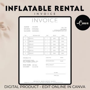 May include: A digital invoice template with the text "INFLATABLE RENTAL INVOICE". The invoice includes fields for invoice number, date, and due date. The Canva logo is in the upper right corner. The bottom of the image reads "DIGITAL PRODUCT - EDIT ONLINE IN CANVA".
