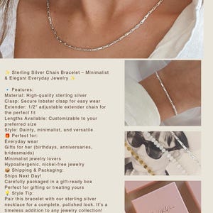 Puede incluir: Pulsera de cadena de plata de ley con un cierre de langosta seguro. La pulsera es delicada y minimalista, perfecta para el uso diario. Est&aacute; disponible en varias longitudes y se puede personalizar para que se ajuste a tu tama&ntilde;o preferido.