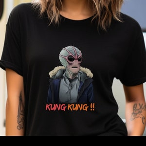 Resident Alien &quot;Kung Kung!!&quot; Shirt, Resident Alien Shirt, Alien UFO Alan Tudyk Shirt, American Science Fiction Lovers Tee Resident alien