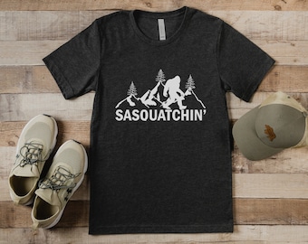 Chemise Sasquatch drôle : T-shirt Bigfoot « Sasquatchin' »