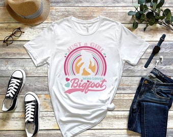 Bigfoot "Sólo una chica que ama bigfoot" Camisa divertida Sasquatch Camisa divertida Hilarante Bigfoot Camisa Camiseta única inspirada en Sasquatch
