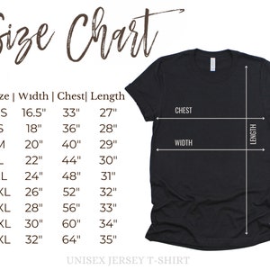 May include: Size chart for a unisex jersey t-shirt. The chart shows the width, chest, and length measurements in inches for sizes XS to 5XL.