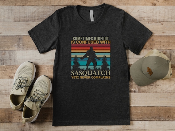 Funny Bigfoot T-Shirt: Sasquatch Yeti Humor Tee