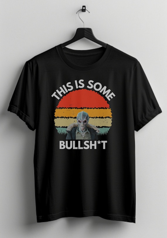 Resident Alien T-Shirt: Alan Tudyk 'This Is Bullshit' Vintage Design