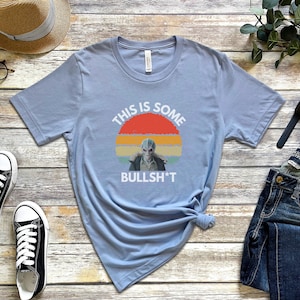 Resident Alien T-Shirt: Alan Tudyk 'This Is Bullshit' Vintage Design image 7