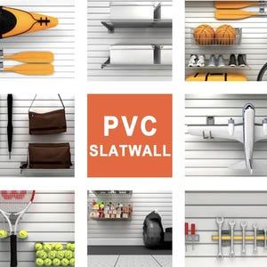 May include: A display of items organized on a white PVC slatwall system. The image showcases various objects, including sports equipment, tools, and storage solutions. The orange text in the center reads "PVC SLATWALL".
