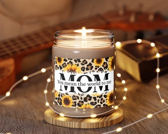 You Mean the World to Me Mom, Gift for Mom, Sunflowers, Scented Candles, 9oz