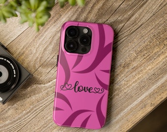Magenta Pink Flower Love Tough Phone Cases