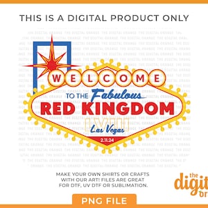 Benvenuto a Red Kingdom LVIII con data PNG / Benvenuto a Las Vegas Clip Art / Download digitale Big Game / Camicia Chiefs, Kelce Sublimation/DTF