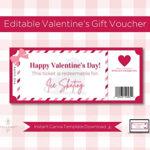 May include: A pink and red printable Valentine's Day gift voucher template with a pink bow and the text "Happy Valentine's Day! This ticket is redeemable for: Ice Skating".
