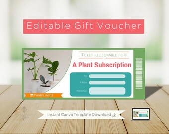 May include: A green gift voucher with the text "Editable Gift Voucher" in red. The voucher is for "A Plant Subscription" and includes fields for "To", "From", and "Message". The voucher also has an image of plants and the date "Tuesday, July 15".