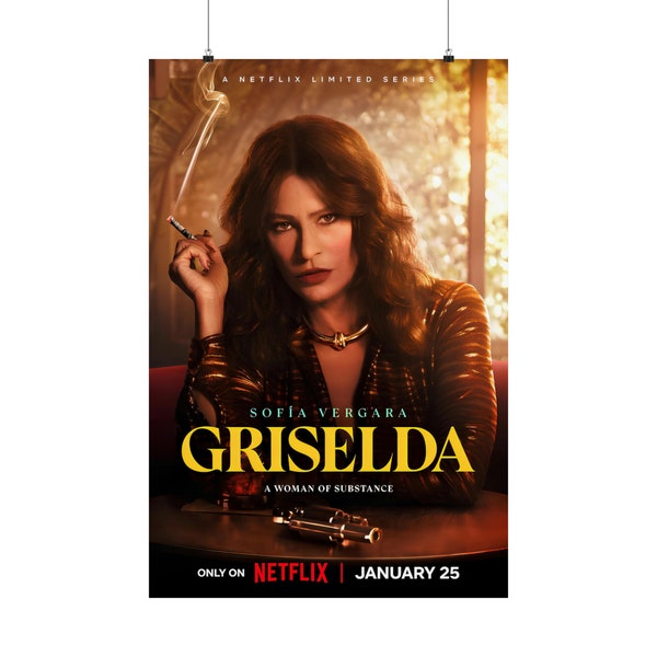Griselda Poster, Griselda Netflix Poster, Griselda Movie Poster, Griselda Sofia Vergara Poster, Sofia Vergara Poster