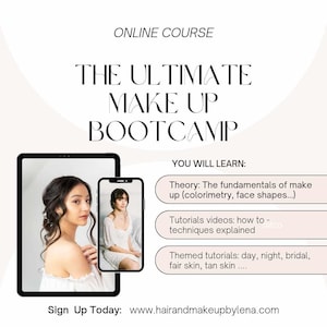 Könnte beinhalten: Eine Grafik, die für einen Online-Make-up-Bootcamp-Kurs wirbt. Die Grafik zeigt zwei Bilder von Frauen mit Make-up, einen Titel, der "The Ultimate Makeup Bootcamp" lautet, und eine Liste der Themen, die im Kurs behandelt werden, darunter Colorimetrie, Gesichtsformen und Tutorials. Die Grafik enthält auch die Website-Adresse "www.hairandmakeupbylena.com".