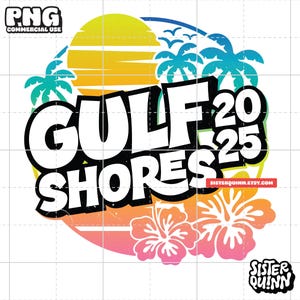 Gulf Shores 2025 - Vacanza tropicale sublimazione PNG / Palma, Estate sublimazione PNG, Modalità vacanza, Download immediato