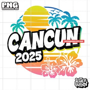 Cancun 2025 - Tropical Vacation Sublimation PNG | Palm Tree, Summer Sublimation PNG, Vacay Mode, Mexico, Cabo, Cozumel, Instant Download