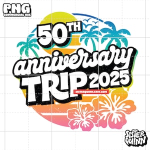 Viaje de 50 aniversario 2025 - Sublimación de vacaciones tropicales PNG / Sublimación de palmeras de verano PNG, Modo vacaciones, Boda, Luna de miel
