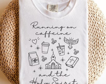 Caffeine and Holy Spirit | Comfort Colors® | Christian Shirt | Coffee Tee |  | Inspirational Tshirt | Religious Gift | God and Faith Apparel