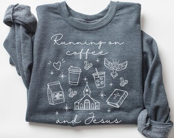 Christian Sweatshirt | Coffee and Jesus | Inspirational Sweatshirts | Faith & Caffeine Crewneck | Religious Gift | Coffee Faith Apparel