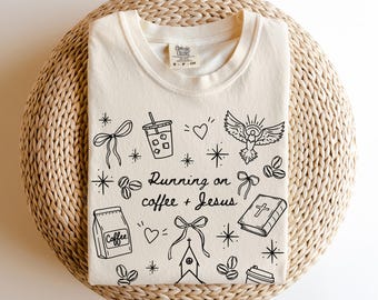 Coffee Jesus Tee | Jesus and Coffee Shirt | Comfort Colors® | Christian Shirt | Running on Coffee Tshirt | Coffee Lover Gift