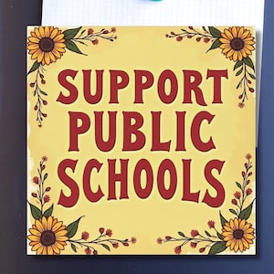 Support Public Schools Magnet, Retro Floral Vinyl Magnet for Fridge or Car, Teacher Gift, Education Support, Pro Public School Decor