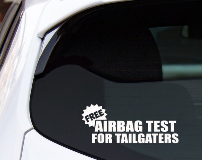 Featured listing image: Get Noticed with Our Hilarious 'Free Airbag Test' Vinyl Decal – Perfect for Car Enthusiasts & Pranksters! Boost Visibility Today