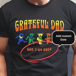 Personalized Grateful Dad Dancing Bears Unisex T-Shirt, Funny New Dad Shirt, Vintage Music Lover Gift, Groovy Tee, Softstyle Top