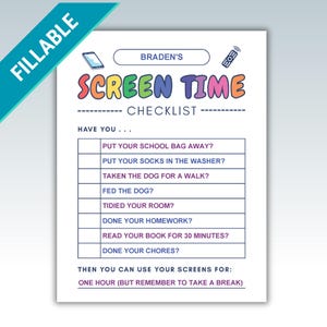 May include: A white "Screen Time Checklist" with the name "Braden's" at the top, featuring a teal banner and colourful text. The checklist includes tasks such as "Tidied your room?" and "Done your chores?" for managing screen time.
