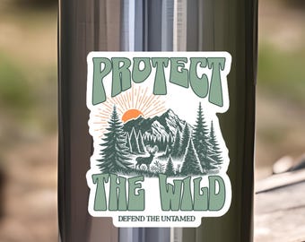 Protect The Wild Sticker | Nature Sticker | Outdoor Adventure Decal | Wildlife Conservation Gift | Mountain Sticker | Eco Friendly