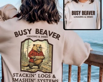 Elbows Up Canada Busy Beaver Feminist Sweatshirt Smash the Patriarchy Crewneck Stackin' Logs Smashin Systems Feminist Gift Not My President