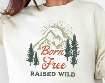 Protect Our National Parks Sweatshirt Vintage Sweatshirt Resist Camping Sweatshirt Not My President Hiking Granola Girl Sweatshirt Born Free