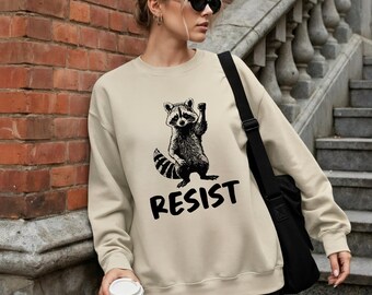 Resist Raccoon Crewneck Sweatshirt Political Protest Sweatshirt Anti Fascist Unisex Pullover Feral Trash Panda