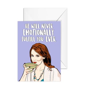 Allison Dubois "He Will Never Emotionally Fulfill You, Ever" Real Housewives of Beverly Hills, A6 Greeting Card, RHOBH