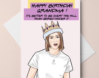 birthday card - 30 yo - "happy birthday grandma, it's better to be over the hill than buried under it" - A6 greeting card