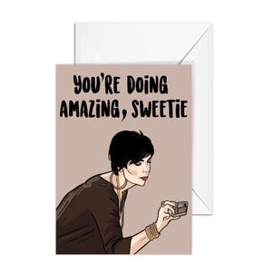 Kris Jenner "You're Doing Amazing, Sweetie” A6 Greeting Card