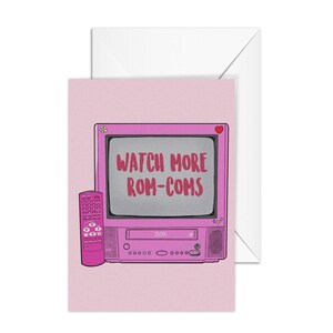 A6 Greeting Card, "Watch More Rom-Coms", Valentine's Day, Friendship