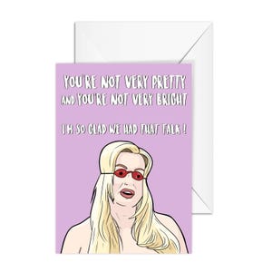 Jennifer Coolidge "Non sei molto carina e non sei molto intelligente" Una storia di Cenerentola, biglietto d'auguri A6